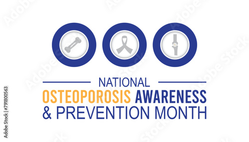 National Osteoporosis Awareness and prevention month observed every year in May. Template for background, banner, card, poster with text inscription.