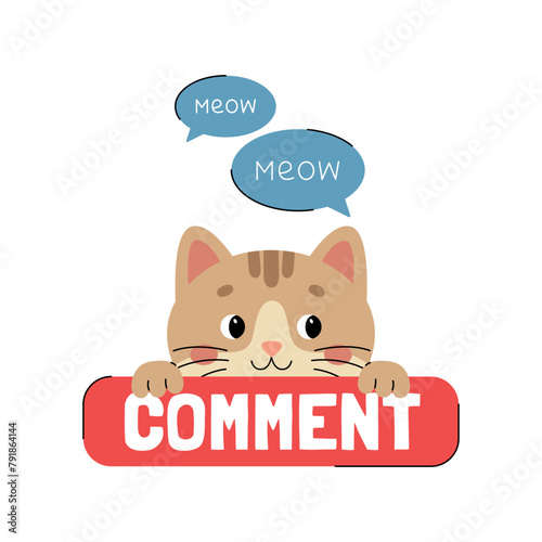 Sticker comment with cute cat character with speech bubbles. Call to action sticker for social networks. Red button with animal. Vector illustration isolated on white background © Alina