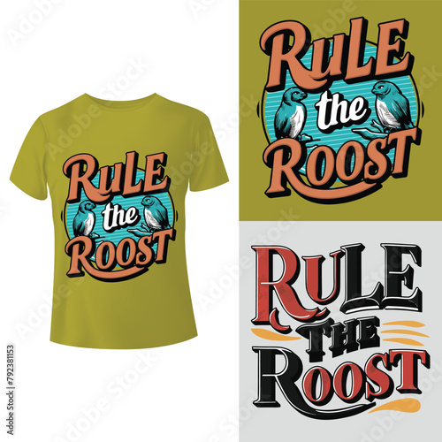 Rule the roost tees   t-shirt