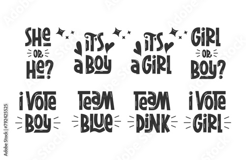 Gender Reveal Party Quote Set. Vector Hand Lettering of Phrases I Vote Girl or Boy, She or He, Team Pink, Blue, Collection.