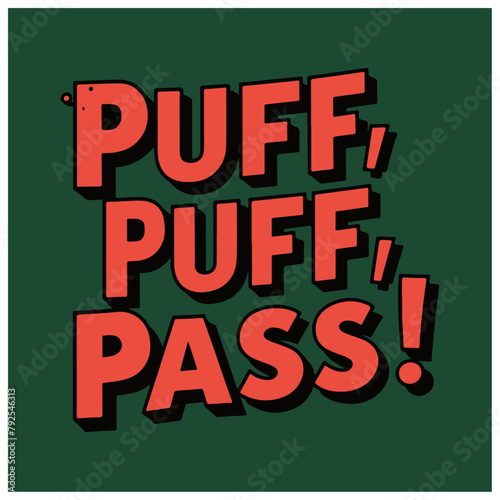 marijuana weed black vector graphic design puff puff pass 