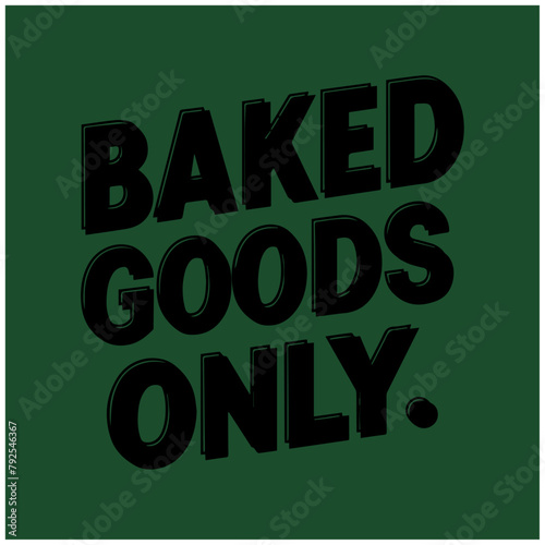 marijuana weed black vector graphic design baked goods only 