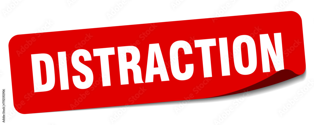 distraction sticker. distraction label distraction sticker. distraction label