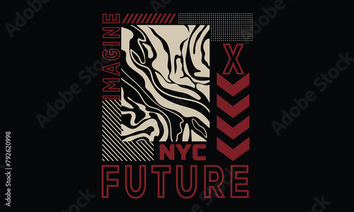 Imagine Future Nyc slogan tee typography print design. Vector t-shirt graphic or other uses.	
