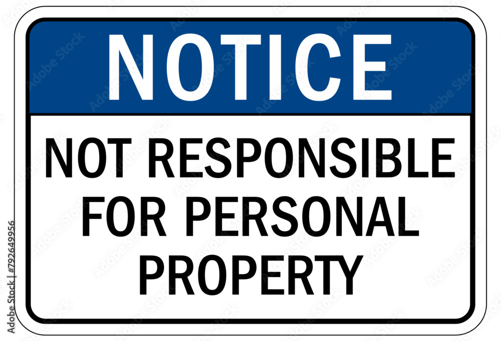 Not responsible sign not responsible for personal property