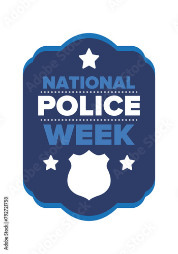National Police Week in May. Celebrated annual in United States. In honor of the police hero. Police badge and patriotic elements. Officers Memorial Day. Poster, card, banner. Vector illustration