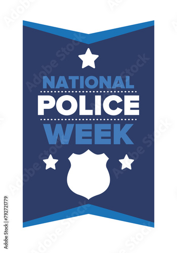 National Police Week in May. Celebrated annual in United States. In honor of the police hero. Police badge and patriotic elements. Officers Memorial Day. Poster, card, banner. Vector illustration