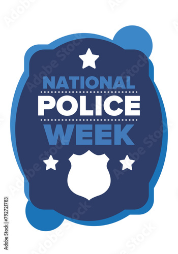 National Police Week in May. Celebrated annual in United States. In honor of the police hero. Police badge and patriotic elements. Officers Memorial Day. Poster, card, banner. Vector illustration