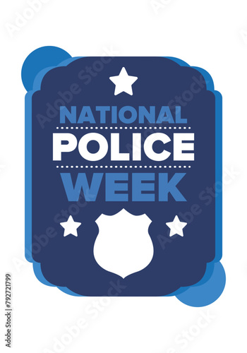 National Police Week in May. Celebrated annual in United States. In honor of the police hero. Police badge and patriotic elements. Officers Memorial Day. Poster, card, banner. Vector illustration