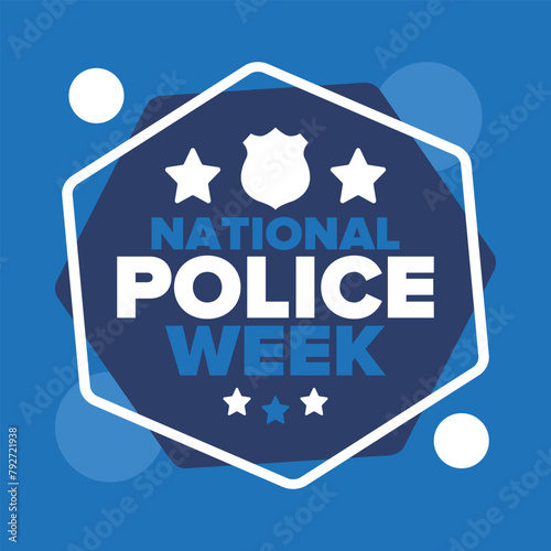 National Police Week in May. Celebrated annual in United States. In honor of the police hero. Police badge and patriotic elements. Officers Memorial Day. Poster, card, banner. Vector illustration