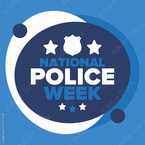 National Police Week in May. Celebrated annual in United States. In honor of the police hero. Police badge and patriotic elements. Officers Memorial Day. Poster, card, banner. Vector illustration