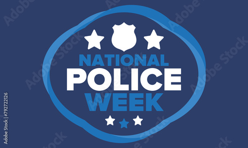 National Police Week in May. Celebrated annual in United States. In honor of the police hero. Police badge and patriotic elements. Officers Memorial Day. Poster, card, banner. Vector illustration
