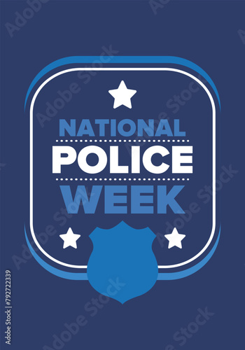 National Police Week in May. Celebrated annual in United States. In honor of the police hero. Police badge and patriotic elements. Officers Memorial Day. Poster, card, banner. Vector illustration