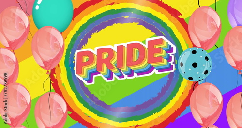 Image of pride text in rainbow circle over colourful balloons on rainbow background