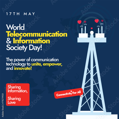World Telecommunication and information society day. 17th May world telecommunication and information society day social media banner, post with telecom tower with speech bubble connectivity for all.