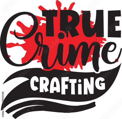 True crime crafting