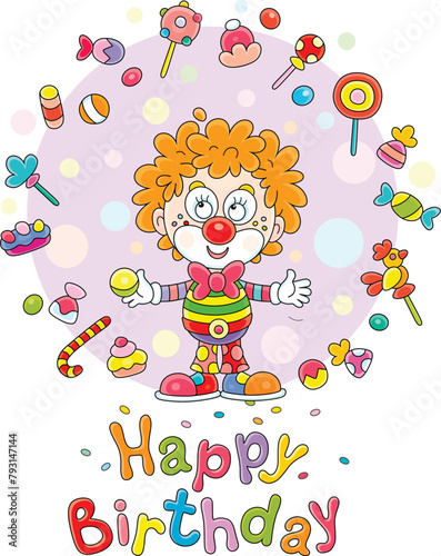 Happy birthday card with a funny circus clown juggling with colorful sweets and candies, vector cartoon illustration