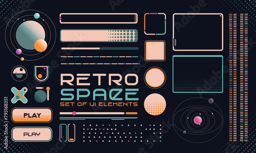 Retro futuristic cosmic illustration set. Game Interfase elements fo HUD in retro futurism style. Good for retro posters, flyers, interfaces. Vector Illustration. EPS10 (ID: 793168351)