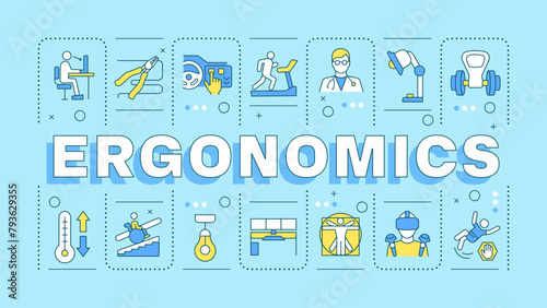Ergonomics blue word concept. Product safety, comfort. Employee wellness, correct posture. Typography banner. Vector illustration with title text, editable icons color. Hubot Sans font used