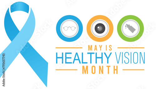 Healthy Vision Month observed every year in May. Template for background, banner, card, poster with text inscription.