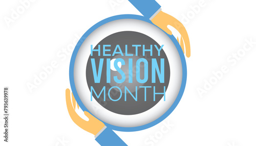 Healthy Vision Month observed every year in May. Template for background, banner, card, poster with text inscription.