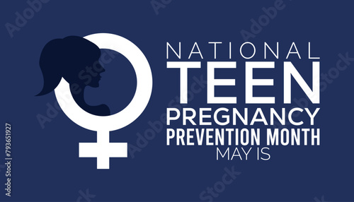 national teen pregnancy prevention month observed every year in May. Template for background, banner, card, poster with text inscription.
