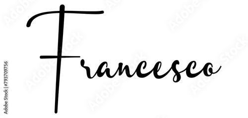 Francesco - black color - name written - ideal for websites, presentations, greetings, banners, cards, t-shirt, sweatshirt, prints, cricut, silhouette, sublimation, tag