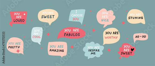 Set of speech bubbles with compliment phrases, self love quotes. Vector illustration can use for banner, poster.