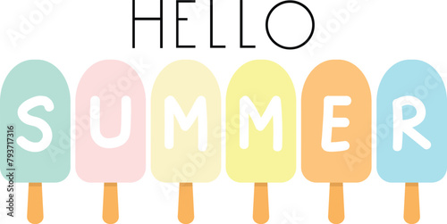 Hello Summer with color Ice Cream Popsicle. ZIP file contains EPS, JPEG and PNG formats.