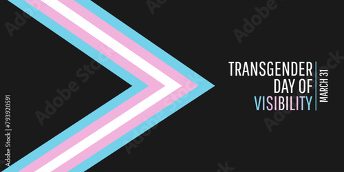 Transgender Day of Visibility with transgender pride flag and sign	