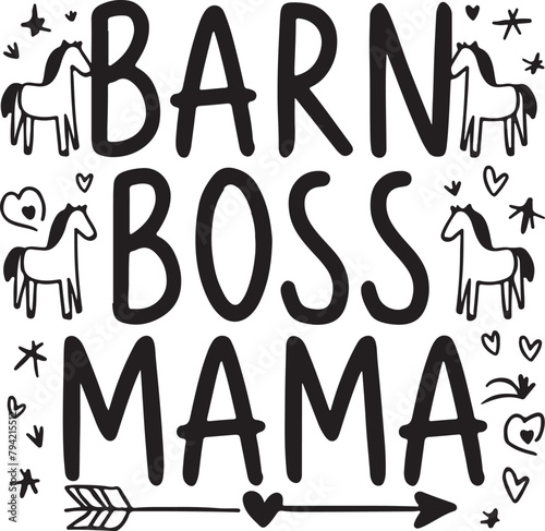 Barn Boss Mama