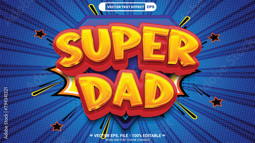 Super dad comic style 3d editable vector text style effect