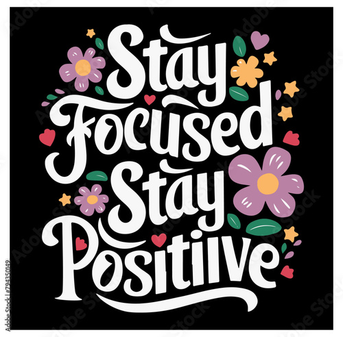 positive and motivational floral typography vector design