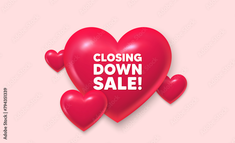 3d hearts love banner. Closing down sale. Special offer price sign. Advertising discounts symbol. Closing down sale message. Banner with 3d heart icon. Love Valentin template. Vector