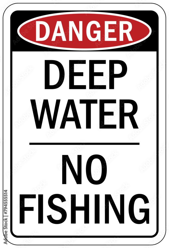 No fishing warning sign deep water