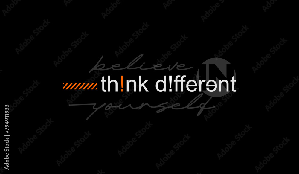 Think different, abstract typography motivational quotes modern design slogan. Vector illustration graphics for print t shirt, apparel, background, poster, banner, postcard or social media content.