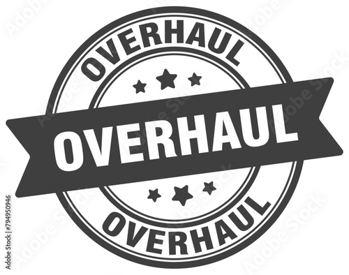 overhaul stamp. overhaul label on transparent background. round sign