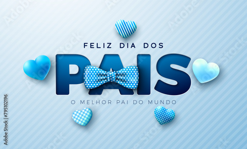 Happy Father's Day Greeting Card Design with Blue Heart and Bow Tie on Light Background. Feliz Dia dos Pais Portuguese Language Vector Illustration for the Loved and Best Dad. Template for Banner