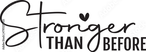 Stronger Than Before