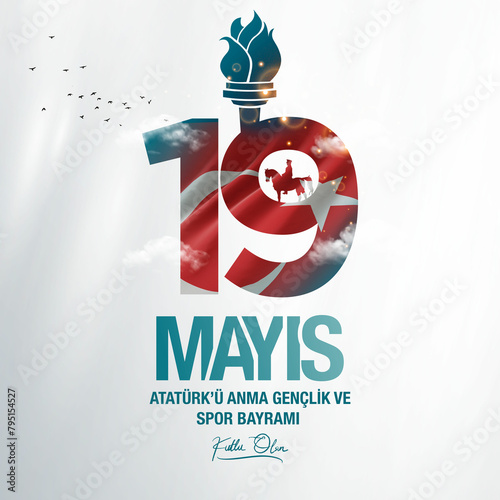 Happy 19 May Commemoration of Atatürk, Youth and Sports Day.  Turkish Translate: 19 Mayıs Atatürk'ü Anma Gençlik ve Spor Bayramı kutlu olsun.