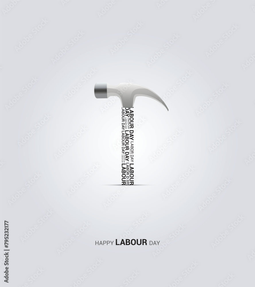International Labour Day, Happy labor day, Hammer with labor typography, creative design for banner, poster. International Labour Day, Happy labor day, Hammer with labor typography, creative design for banner, poster.