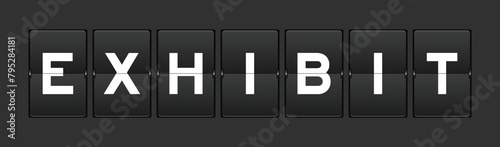 Black color analog flip board with word exhibit on gray background