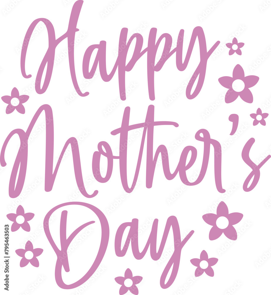 Mother’s Day typography clip art design on plain white transparent isolated background for sign, card, shirt, hoodie, sweatshirt, apparel, tag, mug, icon, poster or badge