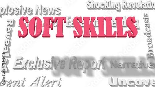 Soft Skills text at the center of the newspaper headline cloud. Concept of news, important event, important message. 3D animation.