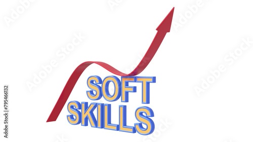 Red arrow growing graph and text Soft Skills. Development concept. 3D animation.
