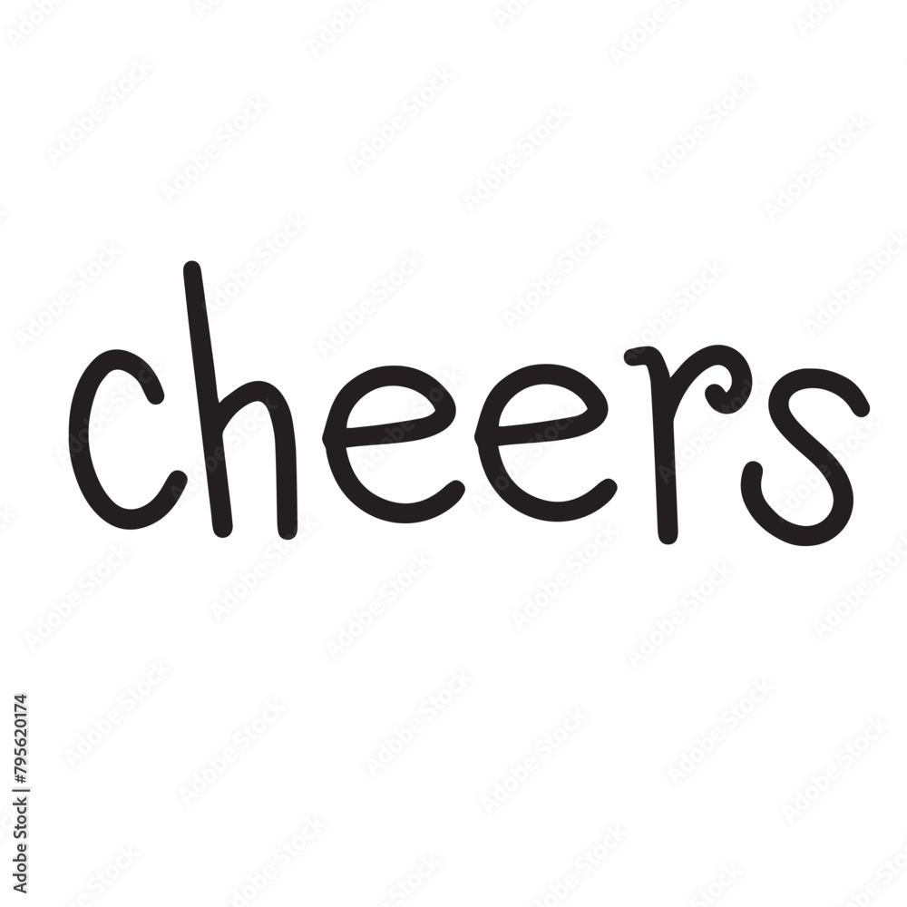 Cheers text lettering isolated. Hand drawn vector art. Cheers text lettering isolated. Hand drawn vector art.