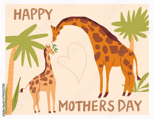 Mother's day card with giraffe mom and baby, cub. Cute funny exotic tropical animal family, happy wild mommy and kid mammals in nature. The phrase happy mother's day.