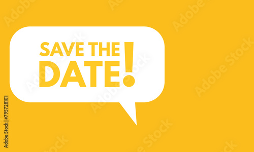 Save the date banner with speech bubble icon . Save the date tag . Vector illustration