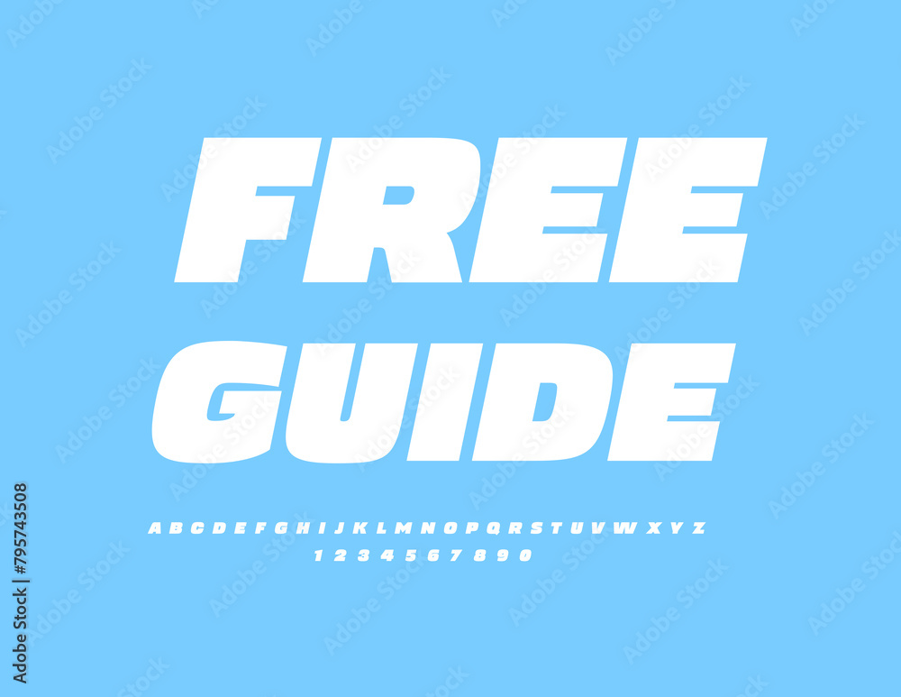 Vector advertising sign Free Guide with simple White Font. Modern Alphabet Letters and Numbers set Vector advertising sign Free Guide with simple White Font. Modern Alphabet Letters and Numbers set