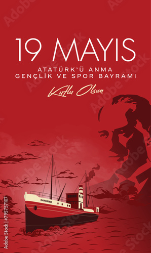 19 Mayıs Atatürk'ü Anma, Gençlik ve Spor Bayramı, translation: 19 may Commemoration of Ataturk, Youth and Sports Day. Turkey.